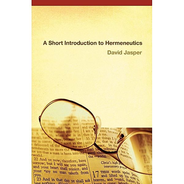 A Short Introduction to Hermeneutics, David Jasper