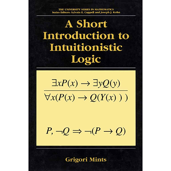 A Short Introduction to Intuitionistic Logic, Grigori Mints