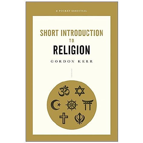A Short Introduction to Religion, Gordon Kerr