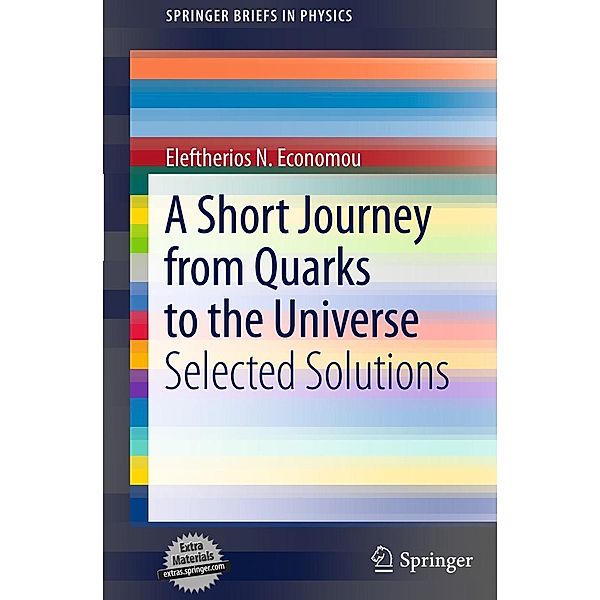 A Short Journey from Quarks to the Universe / SpringerBriefs in Physics, Eleftherios N. Economou