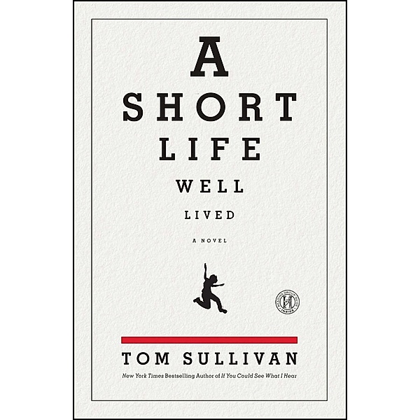 A Short Life Well Lived, Tom Sullivan