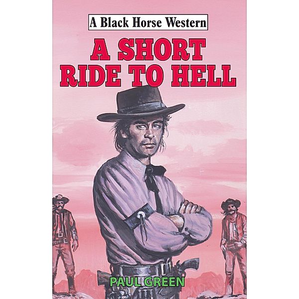 A Short Ride to Hell, Paul Green