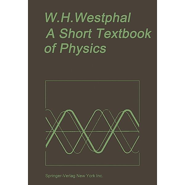 A Short Textbook of Physics, Wilhelm H. Westphal