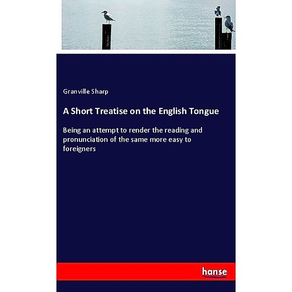 A Short Treatise on the English Tongue, Granville Sharp