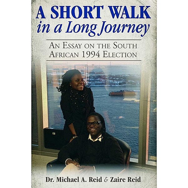 A Short Walk in a Long Journey, Michael A. Reid, Zaire Reid