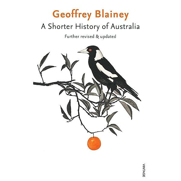 A Shorter History of Australia / Puffin Classics, Geoffrey Blainey