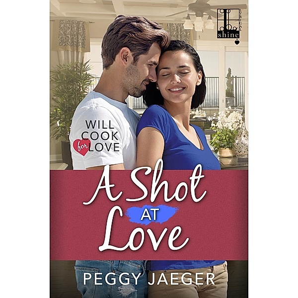 A Shot at Love / Will Cook for Love Bd.2, Peggy Jaeger