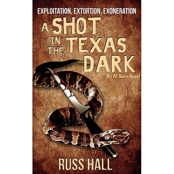 A Shot in the Texas Dark (An Al Quinn Novel, #4) / An Al Quinn Novel, Russ Hall
