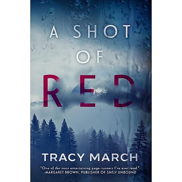 A Shot of Red, Tracy March