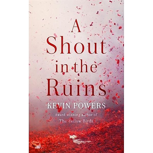 A Shout in the Ruins, Kevin Powers