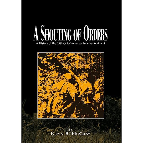 A Shouting of Orders, Kevin B. McCray