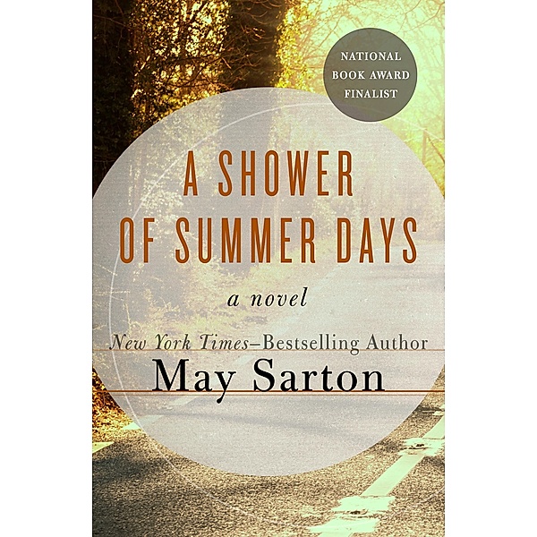 A Shower of Summer Days, May Sarton