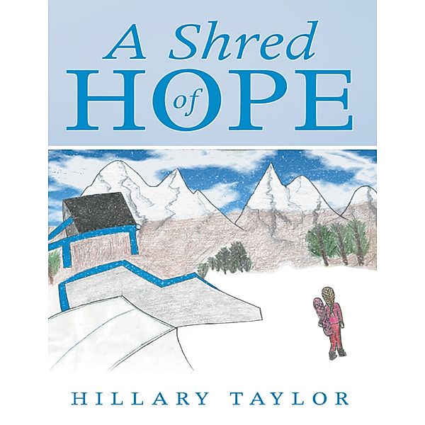 A Shred of Hope, Hillary Taylor