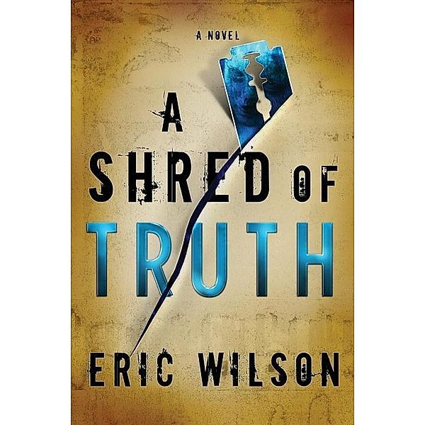 A Shred of Truth / An Aramis Black Mystery, Eric Wilson