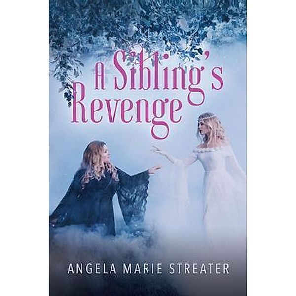 A Sibling's Revenge, Angela Marie Streater