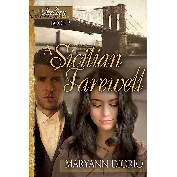A Sicilian Farewell (The Italian Chronicles Trilogy, #2) / The Italian Chronicles Trilogy, Maryann Diorio
