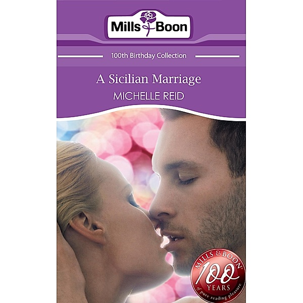 A Sicilian Marriage (Mills & Boon Short Stories) / Mills & Boon, Michelle Reid