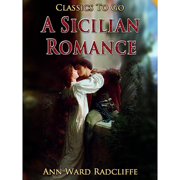 A Sicilian Romance, Ann Ward Radcliffe