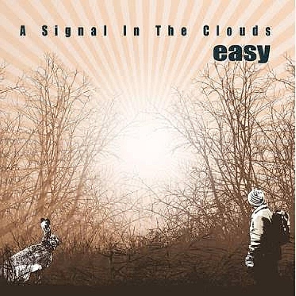 A Signal In The Clouds, Easy