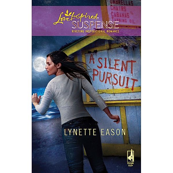 A Silent Pursuit (Mills & Boon Love Inspired) / Mills & Boon Love Inspired, Lynette Eason