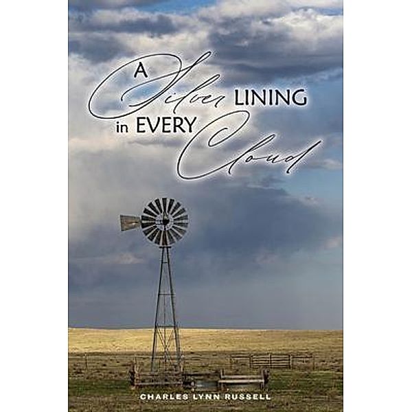 A Silver Lining in Every Cloud / Charles Russell, Charles Russell