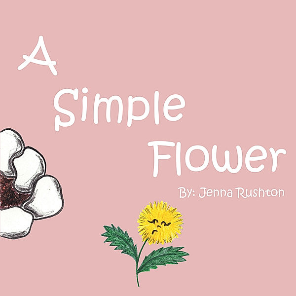 A Simple Flower, Jenna Rushton
