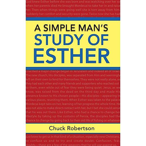 A Simple Man'S Study of Esther, Chuck Robertson