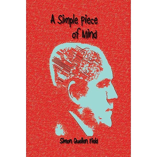 A Simple Piece of Mind, Simon Quellen Field