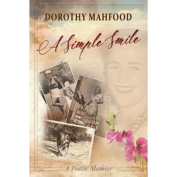 A Simple Smile: A Poetic Memoir, Dorothy Mahfood