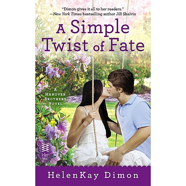 A Simple Twist of Fate / A Hanover Brothers Novel Bd.2, HelenKay Dimon