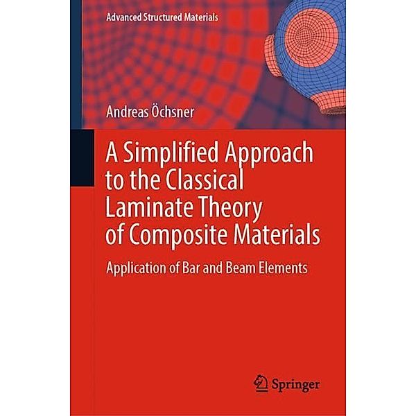 A Simplified Approach to the Classical Laminate Theory of Composite Materials, Andreas Öchsner