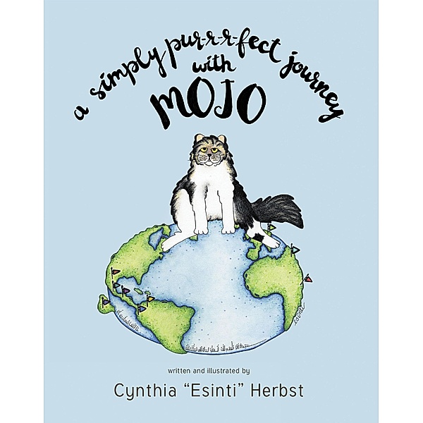 A Simply Pur-r-r-fect Journey with Mojo, Cynthia "Esinti" Herbst