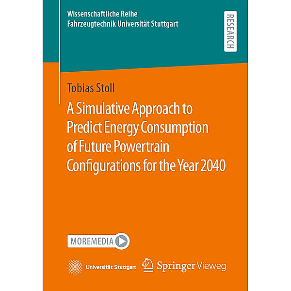 A Simulative Approach to Predict Energy Consumption of Future Powertrain Configurations for the Year 2040, Tobias Stoll