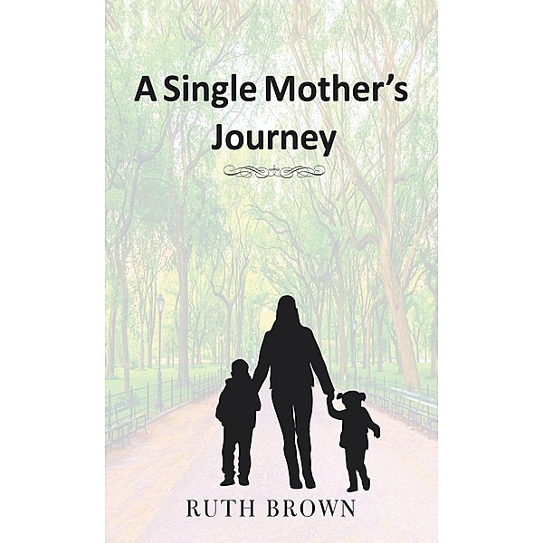 A Single Mother's Journey, Ruth Brown