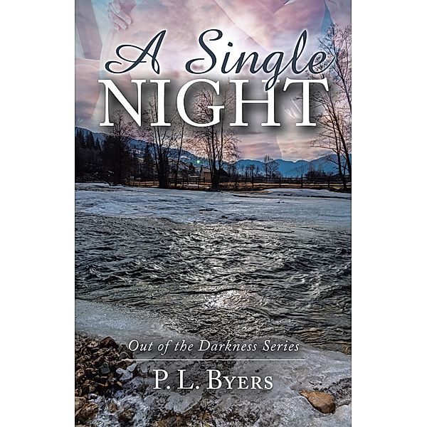 A Single Night, P. L. Byers