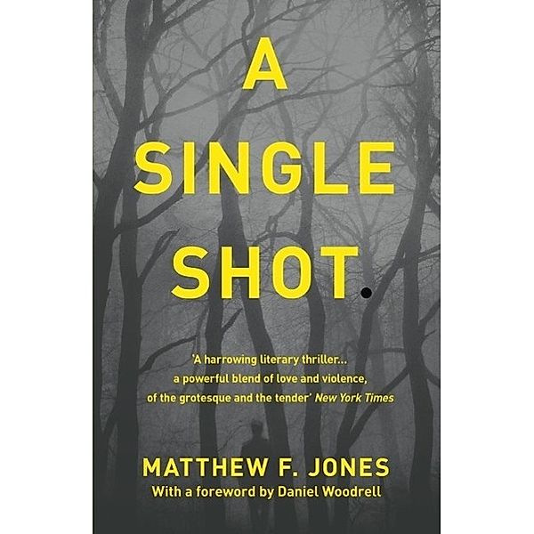 A Single Shot, Matthew F. Jones