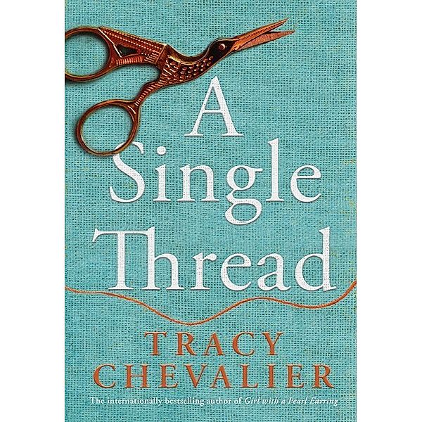 A Single Thread, Tracy Chevalier