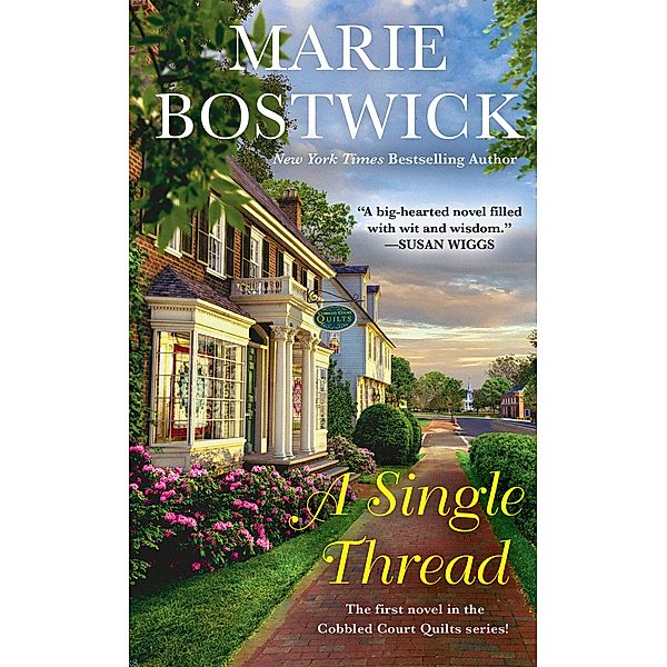 A Single Thread / Cobbled Court Quilts Bd.1, Marie Bostwick
