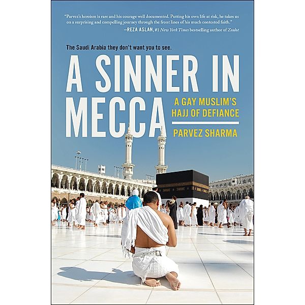 A Sinner in Mecca, Parvez Sharma