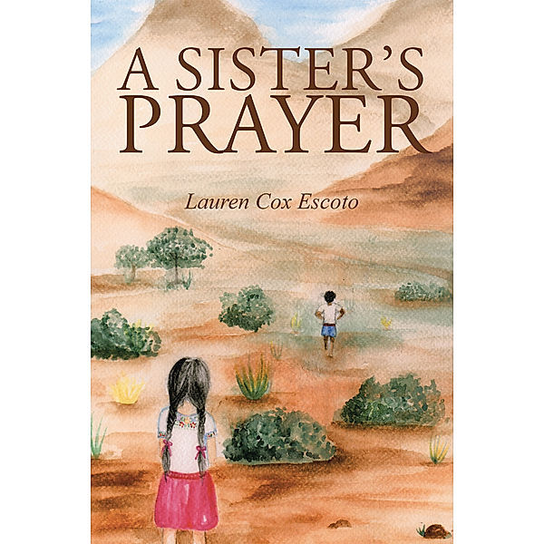 A Sister's Prayer, Lauren Cox Escoto