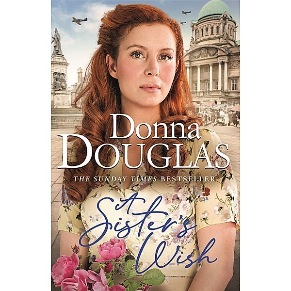 A Sister's Wish / Yorkshire Blitz Trilogy, Donna Douglas