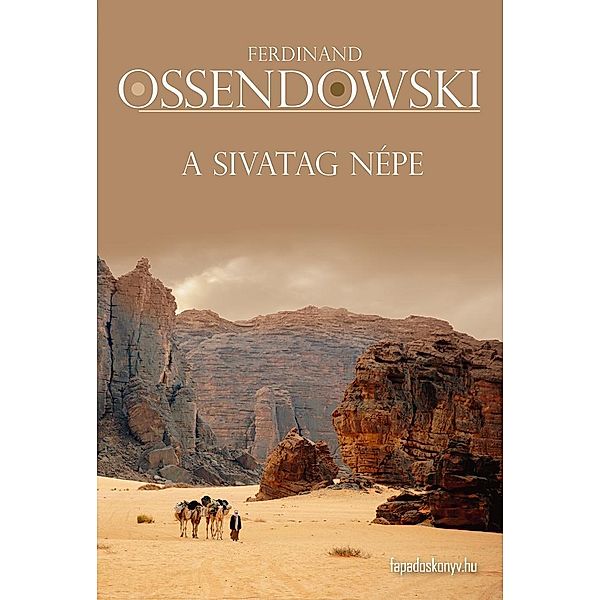 A sivatag népe, Ferdinand Ossendowski