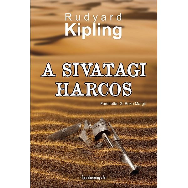 A sivatagi harcos, Kipling Rudyard