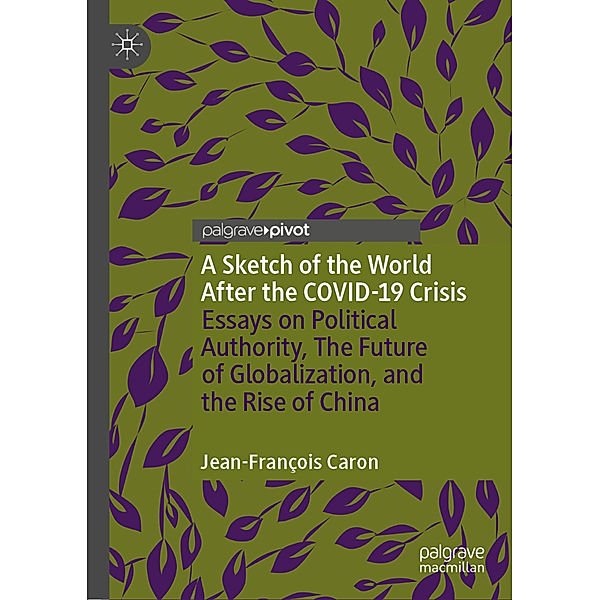 A Sketch of the World After the COVID-19 Crisis, Jean-François Caron
