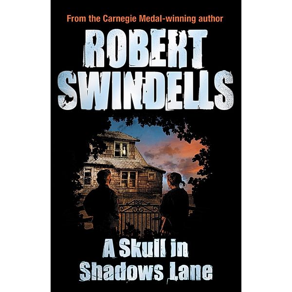 A Skull in Shadows Lane, Robert Swindells