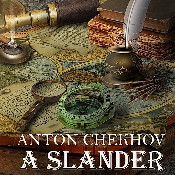 A Slander, Anton Chekhov