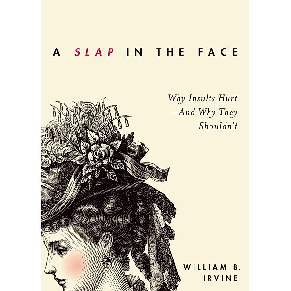 A Slap in the Face, William B. Irvine