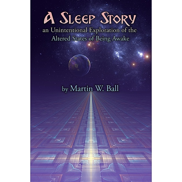 A Sleep Story, Martin W. Ball