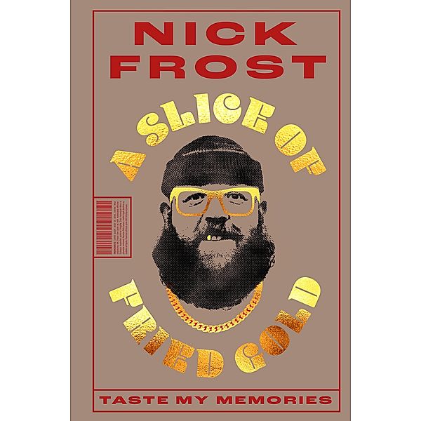 A Slice of Fried Gold, Nick Frost