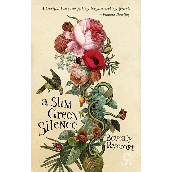 A Slim Green Silence, Beverly Rycroft
